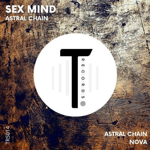 Sex Mind - Astral Chain [TRS014]
